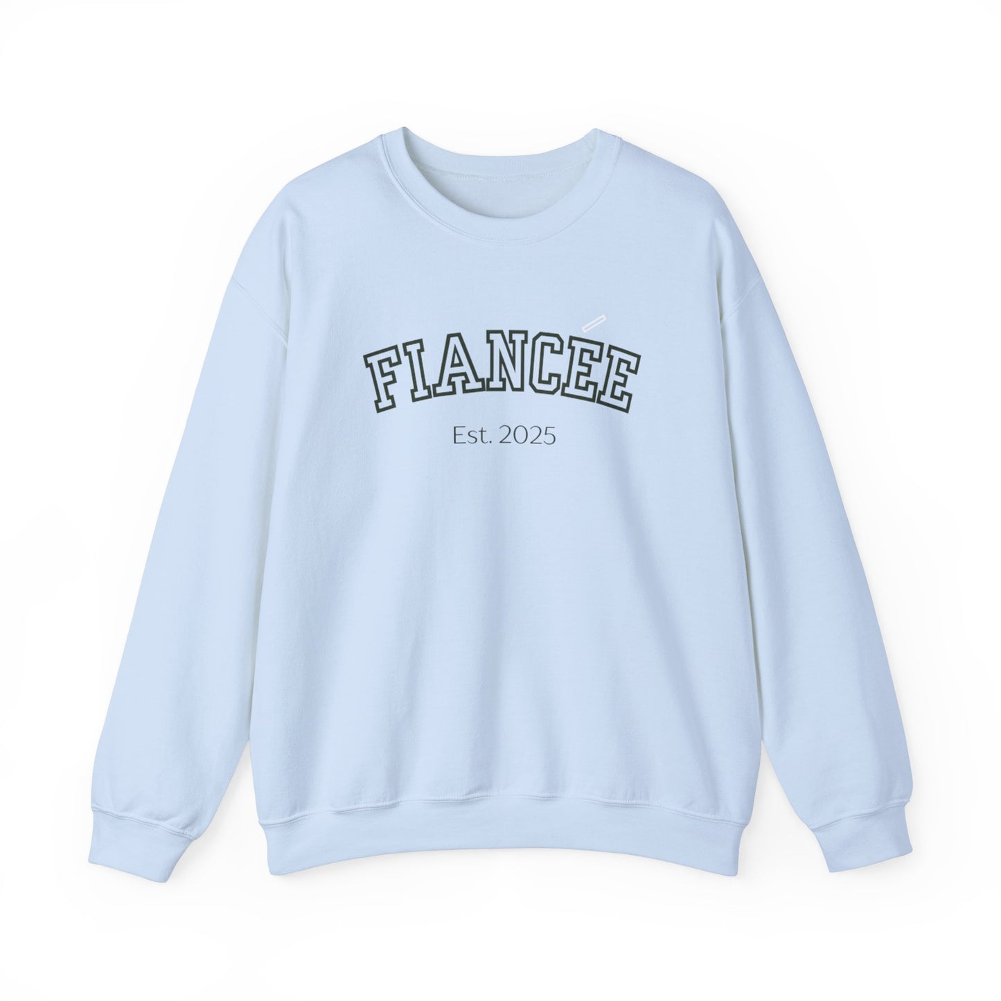 FIANCEE Est. 2025 Crewneck Sweatshirt