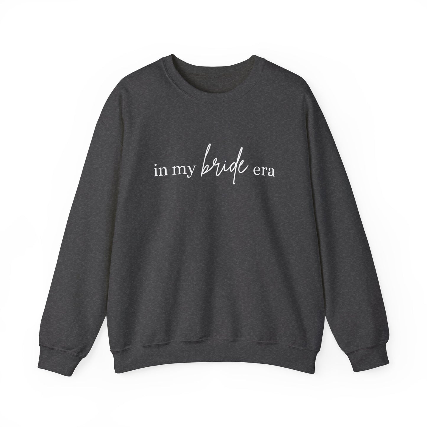 In My Bride Era Crewneck Sweatshirt