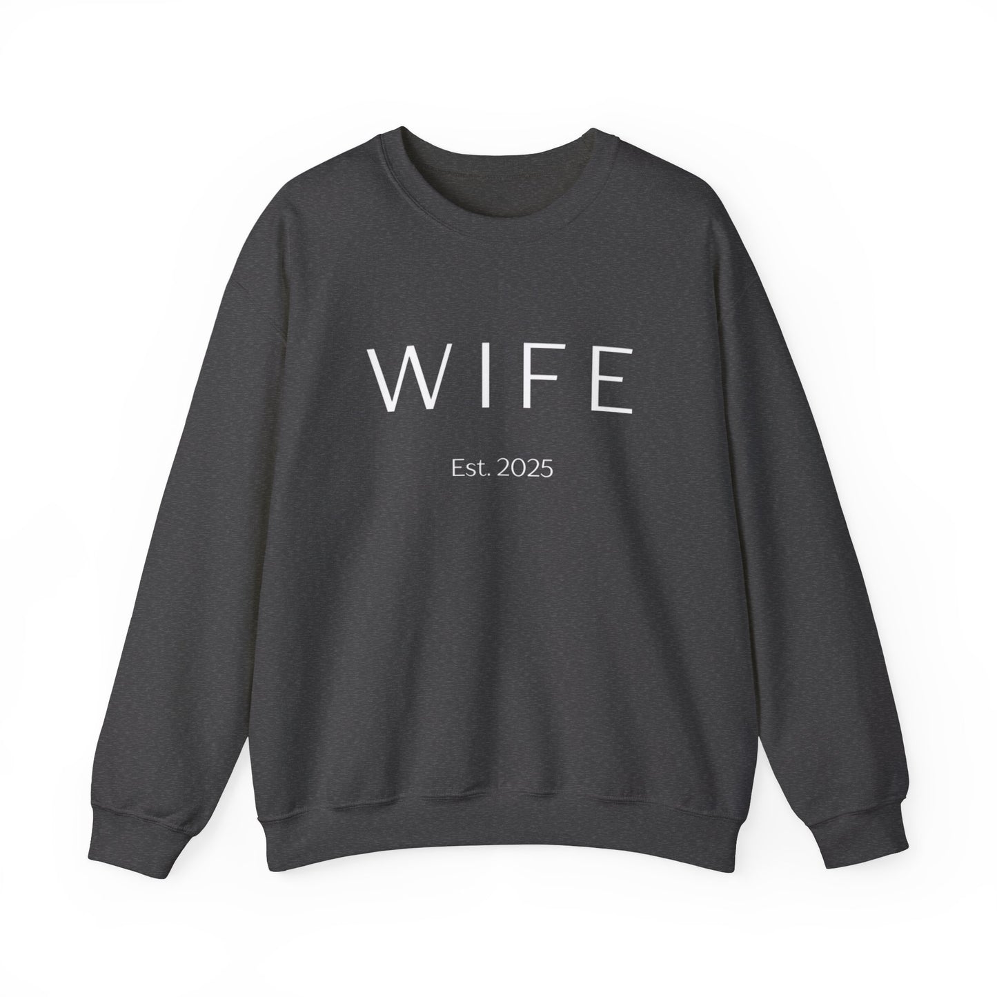 WIFE Est. 2025 Crewneck Sweatshirt