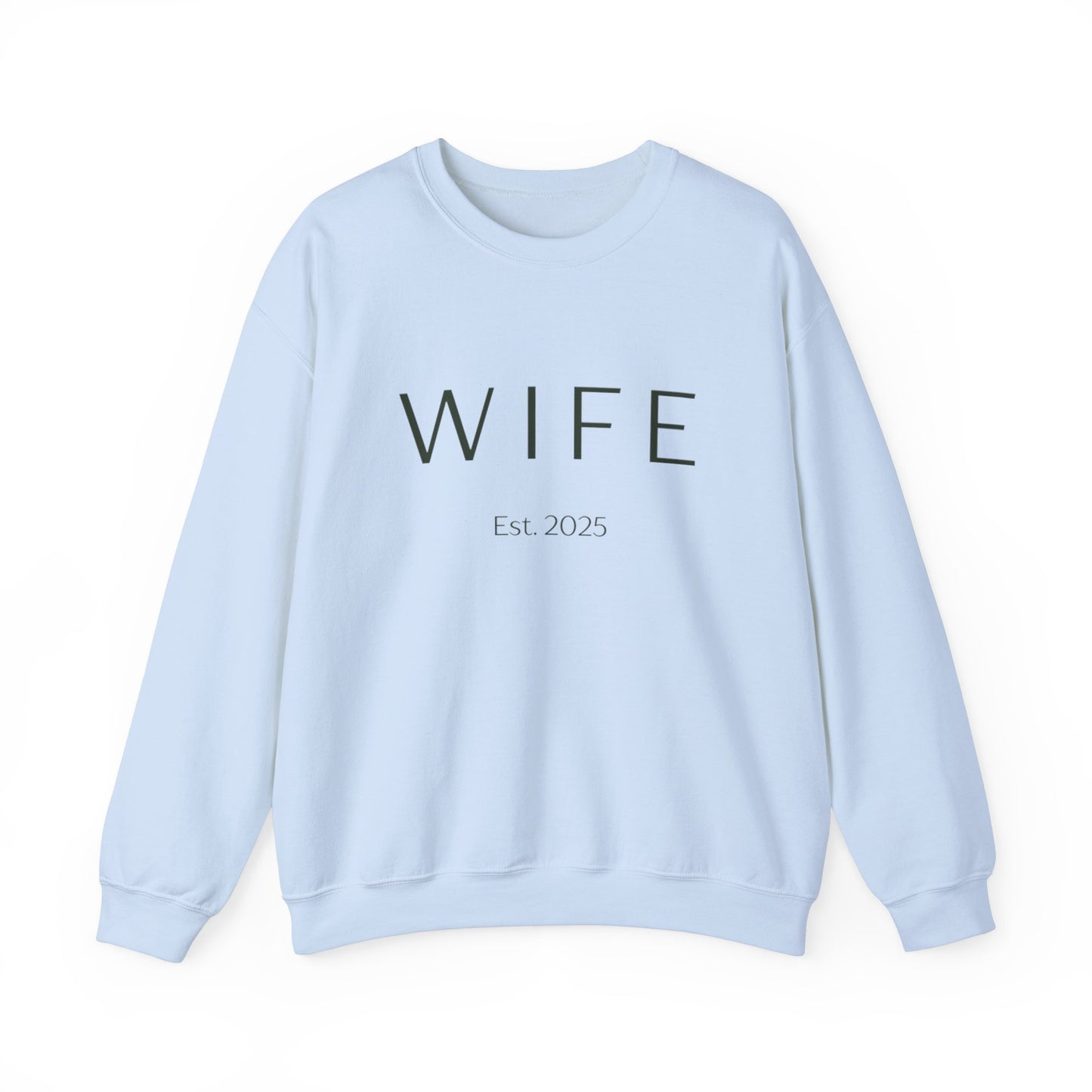 WIFE Est. 2025 Crewneck Sweatshirt